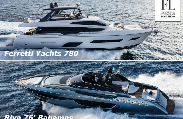 FERRETTI GROUP PRESENTS TWO NORTH AMERICAN DEBUTS AND MORE AT THE FORT LAUDERDALE INTERNATIONAL BOAT SHOW